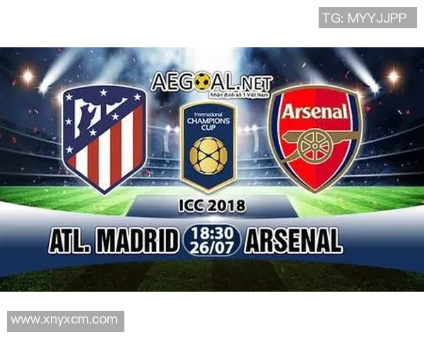 7月26日马竞与阿森纳对决比分预测及赛前分析 7月26日马竞与阿森纳对决比分预测及赛前分析